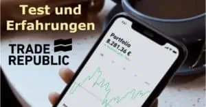 Read more about the article Trade Republic – Test und Erfahrungen, Vor- und Nachteile