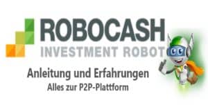 Read more about the article Passives Einkommen mit Robocash: Anleitung und Erfahrungen der P2P-Plattform