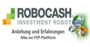 Mehr über den Artikel erfahren Robocash Erfahrungen – Ausführliche Anleitung zur P2P-Plattform